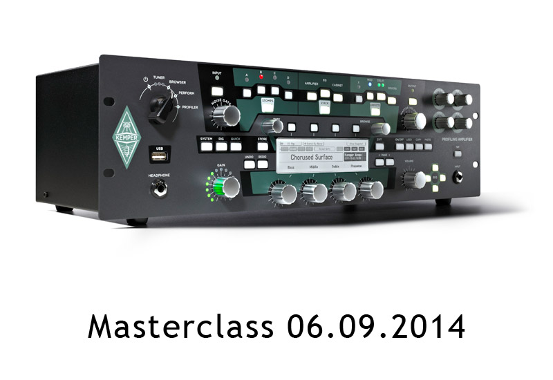 KEMPER Profiler Masterclass am 06.09.2014 16.00 Uhr mit Thomas Dill