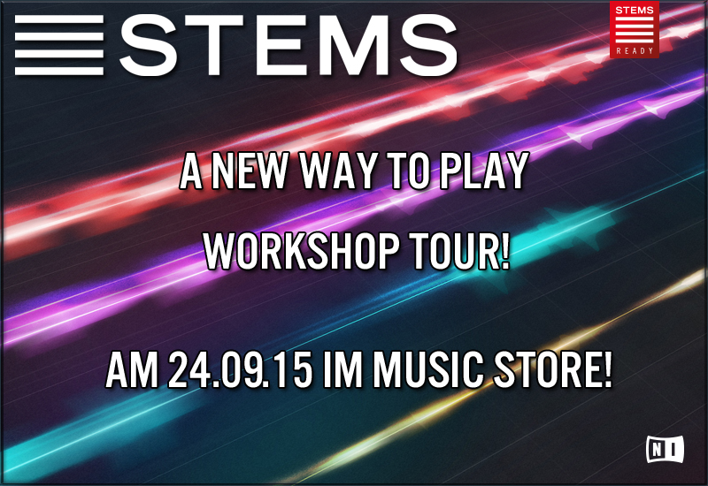 Native Instruments – STEMS – A New Way To Play Workshop Tour!