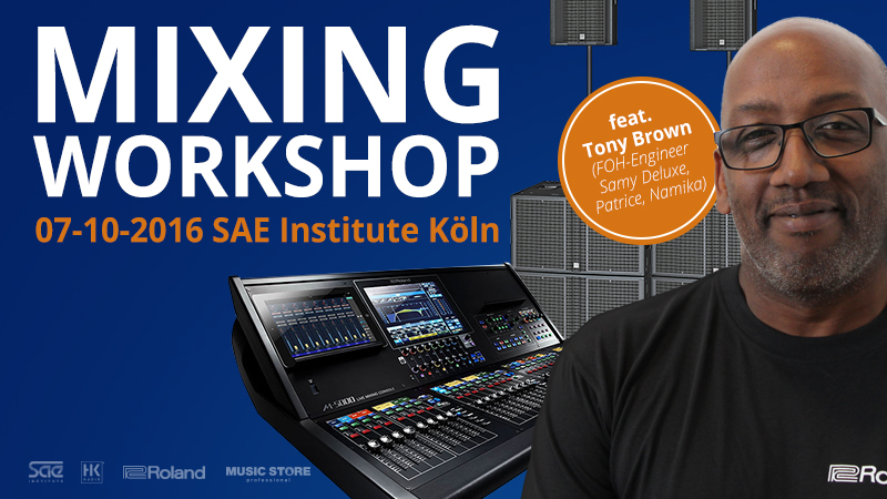 Exklusiver Mixing Workshop am 07.10.2016 mit FOH-Engineer Tony Brown