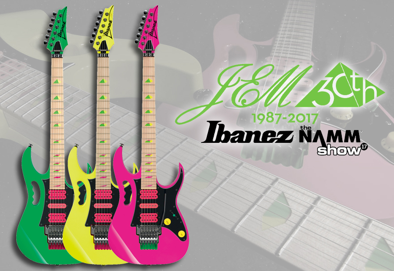 NAMM SHOW 2017 – Ibanez JEM 30th Anniversary Limited Edition
