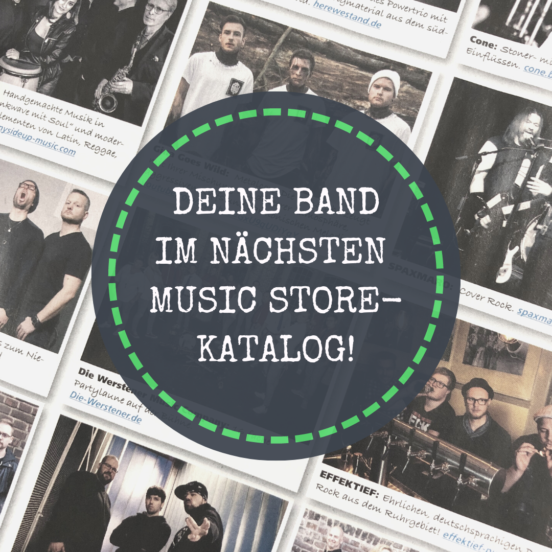 Deine Band im nächsten MUSIC STOREKatalog Music Store NewsMusic