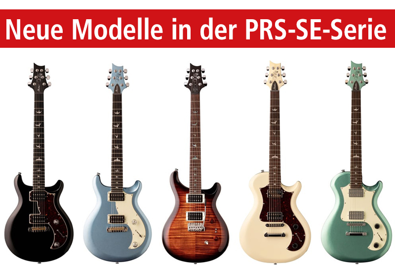 Neue Modelle in der PRS-SE-Serie
