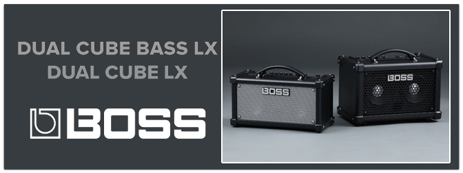 BOSS – Dual Cube LX und Dual Cube Bass LX