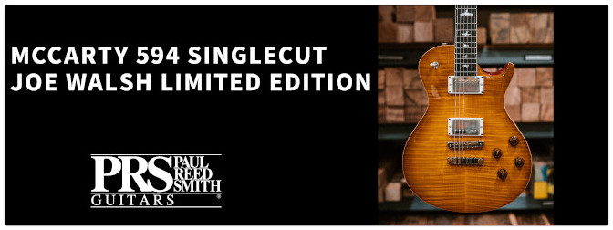 PRS McCarty 594 Singlecut Joe Walsh Limited Edition – Streng limitierte Signature Gitarre für den Gitarristen der Eagles