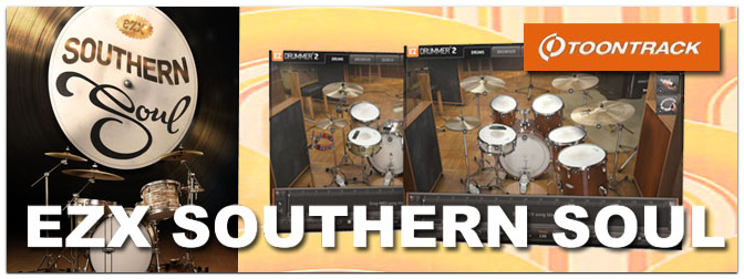 Neue EZ Drummer Erweiterung: Toontrack EZX Southern Soul