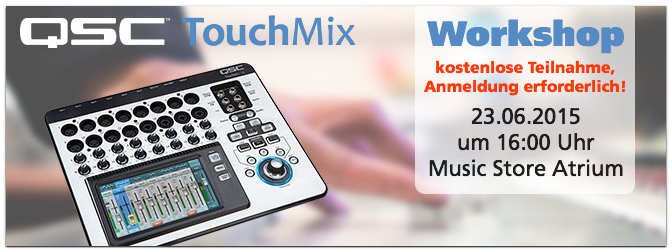 Workshop QSC TouchMix Digitalmixer 23.06.2015