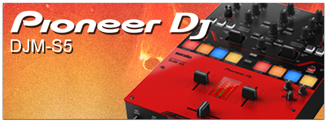NAMM-SHOW 2022: Pioneer DJ – DJM-S5
