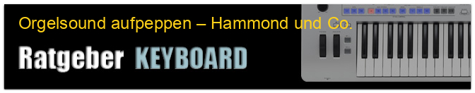 Orgelsound aufpeppen – Hammond und Co.