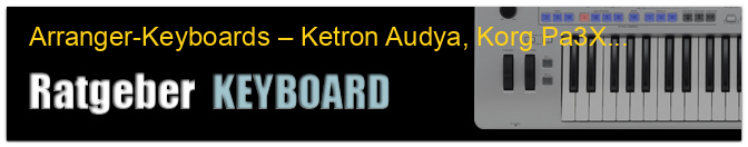 Arranger-Keyboards – Ketron Audya, Korg Pa3X und Yamaha Tyros 4 im Praxisvergleich