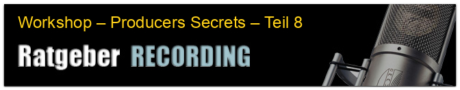 Workshop – Producers Secrets – Teil 8