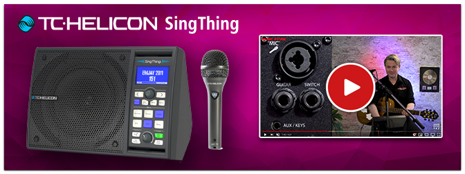 TC Helicon SINGTHING: All-In-One Lösung für das Home-Studio, den Singer-Songwriter oder Alleinunterhalter