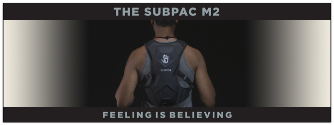 SubPac M2 – Die tragbare Variante des erfolgreichen S2 – Hier vorbestellen!