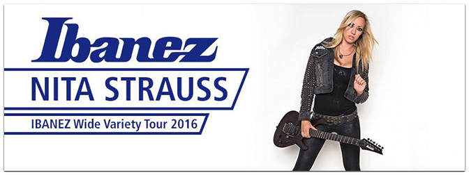 IBANEZ Wide Variety Tour 2016 – Special Guest Nita Strauss