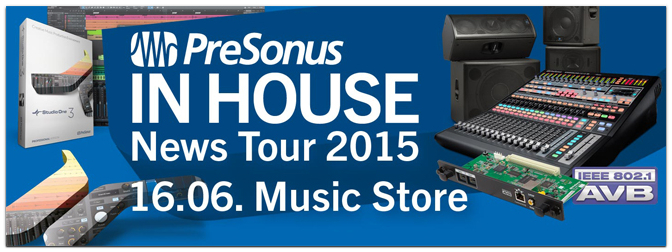 PreSonus IN HOUSE News Tour 2015