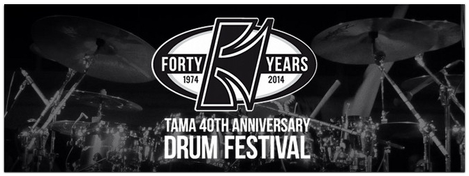 TAMA 40th Anniversary Drum Festival
